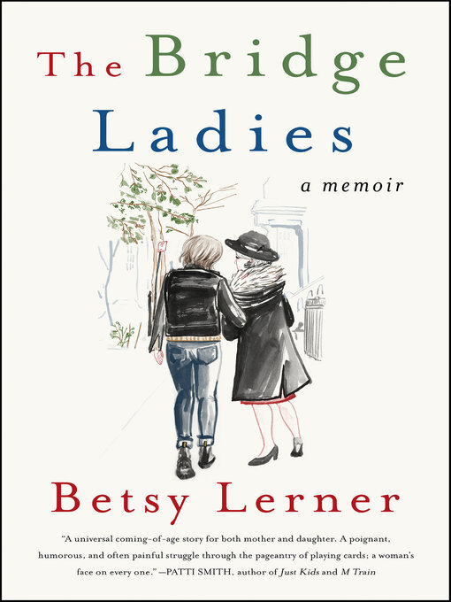 Title details for The Bridge Ladies by Betsy Lerner - Wait list